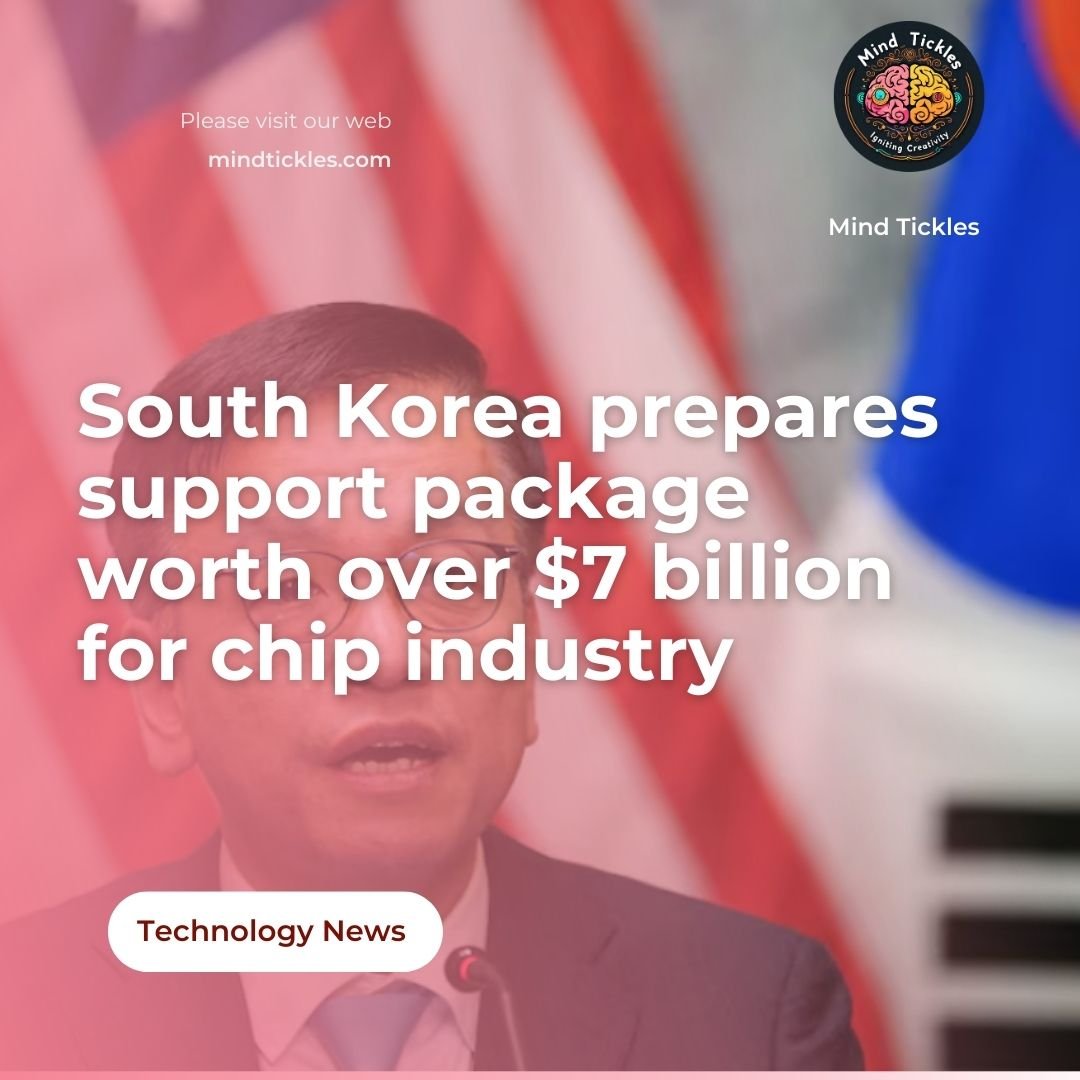 South Korea prepares support package worth over $7 billion for chip industry