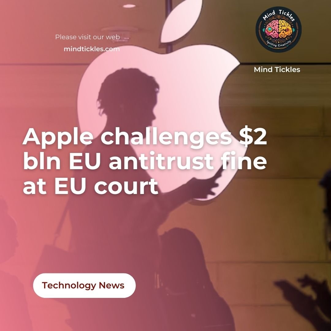 Apple challenges $2 bln EU antitrust fine at EU court